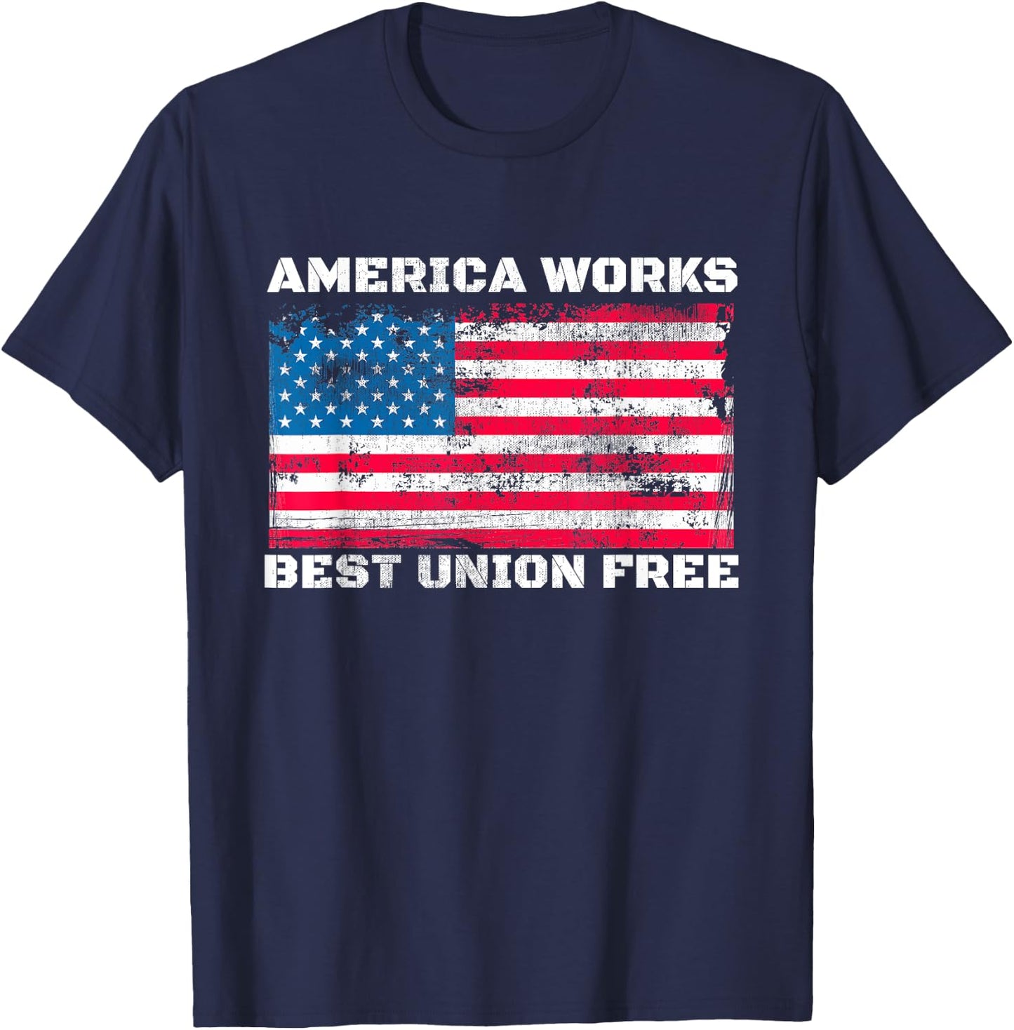 Anti Union America Works Best Union Free Vintage US Flag T-Shirt - T-Shirt | Navy