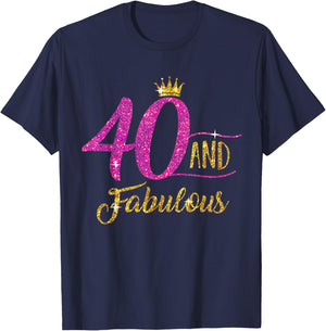 40 and Fabulous 40th Birthday Gift 40 yrs Old B-Day T-Shirt - T-Shirt | Navy