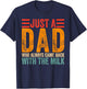 Just A Dad Who Always Came Back With The Milk T-Shirt - T-Shirt | Navy