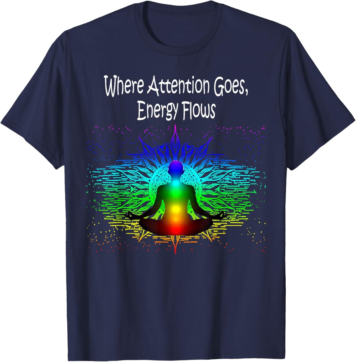 Meditation Where Attention Goes, Energy Flows Yoga Gift T-Shirt - T-Shirt | Navy