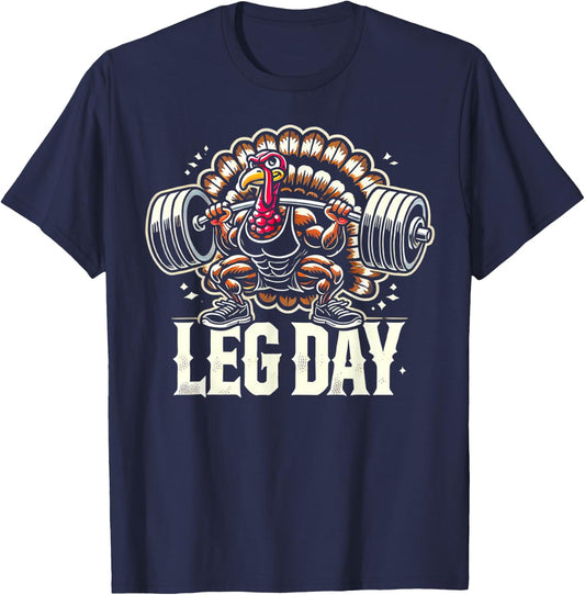 Leg Day Weightlifting Gym BY TEERA Thanksgiving Turkey Leg Day -Adults Black Short Sleeve Small T-Shirt - T-Shirt | Navy
