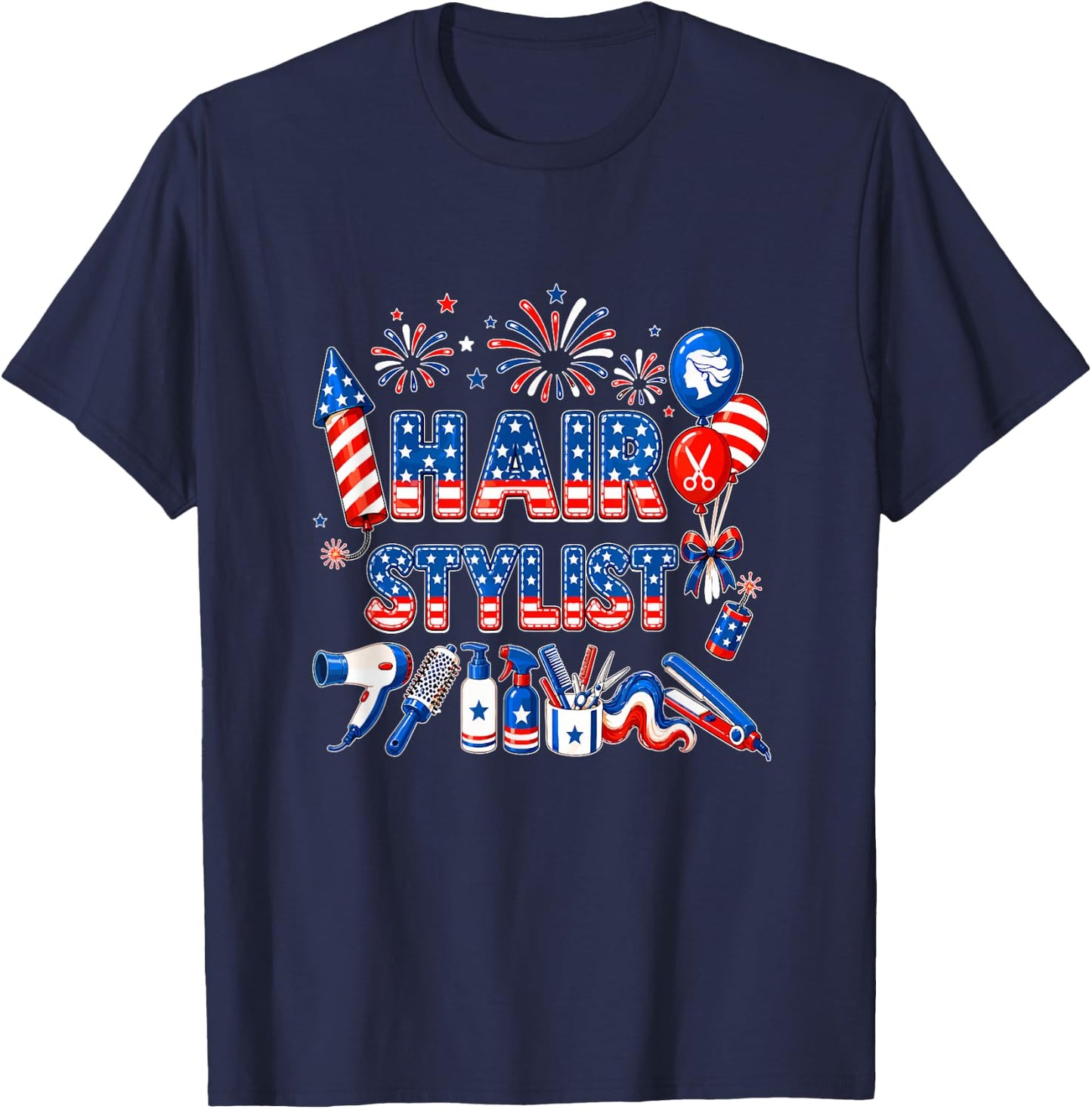 Hair Stylist 4th of July US Flag Fireworks Patriotic Team T-Shirt - T-Shirt | Navy
