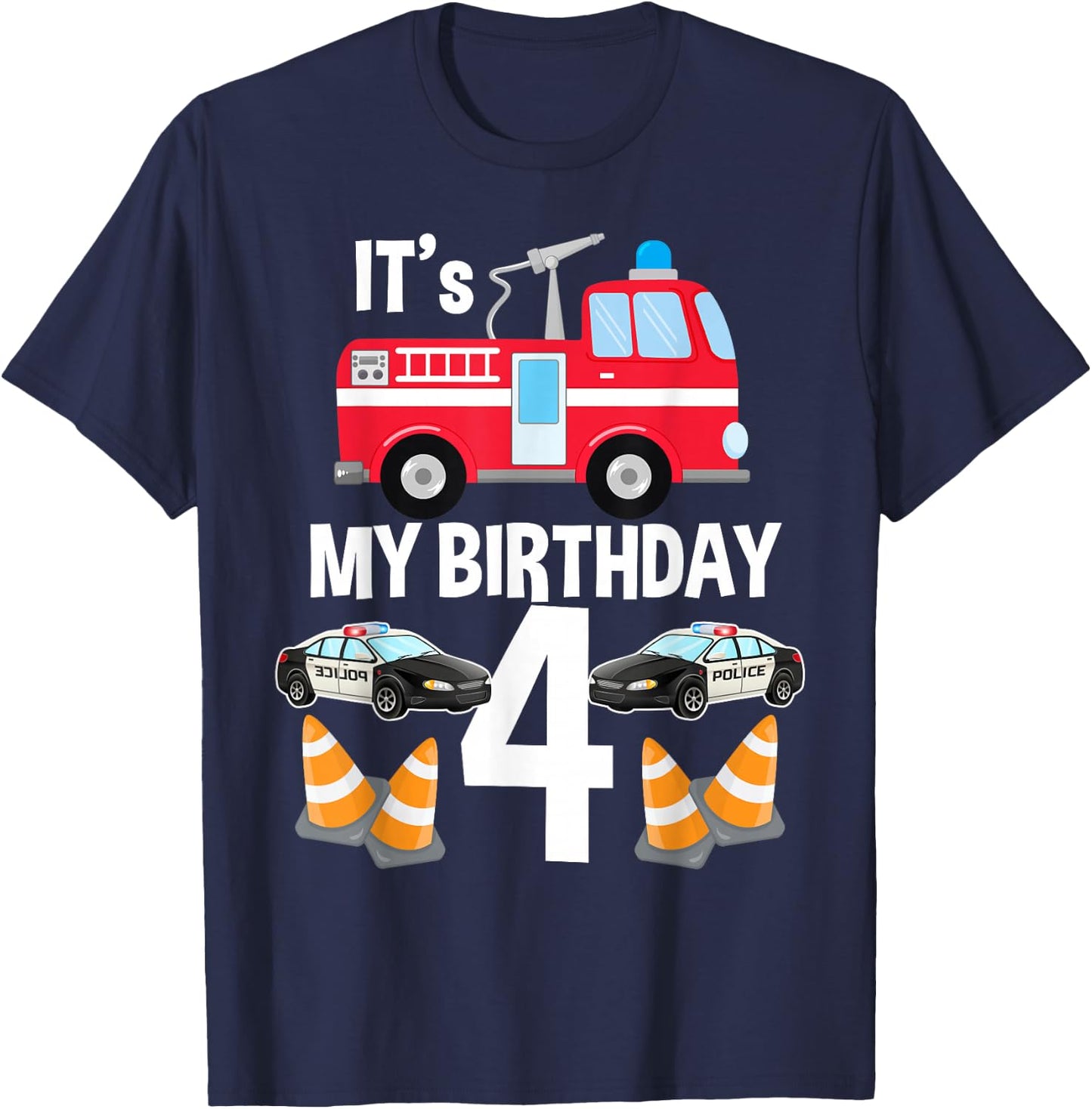 It's My Birthday Fire Truck Police Car 4th Birthday T-Shirt - T-Shirt | Navy
