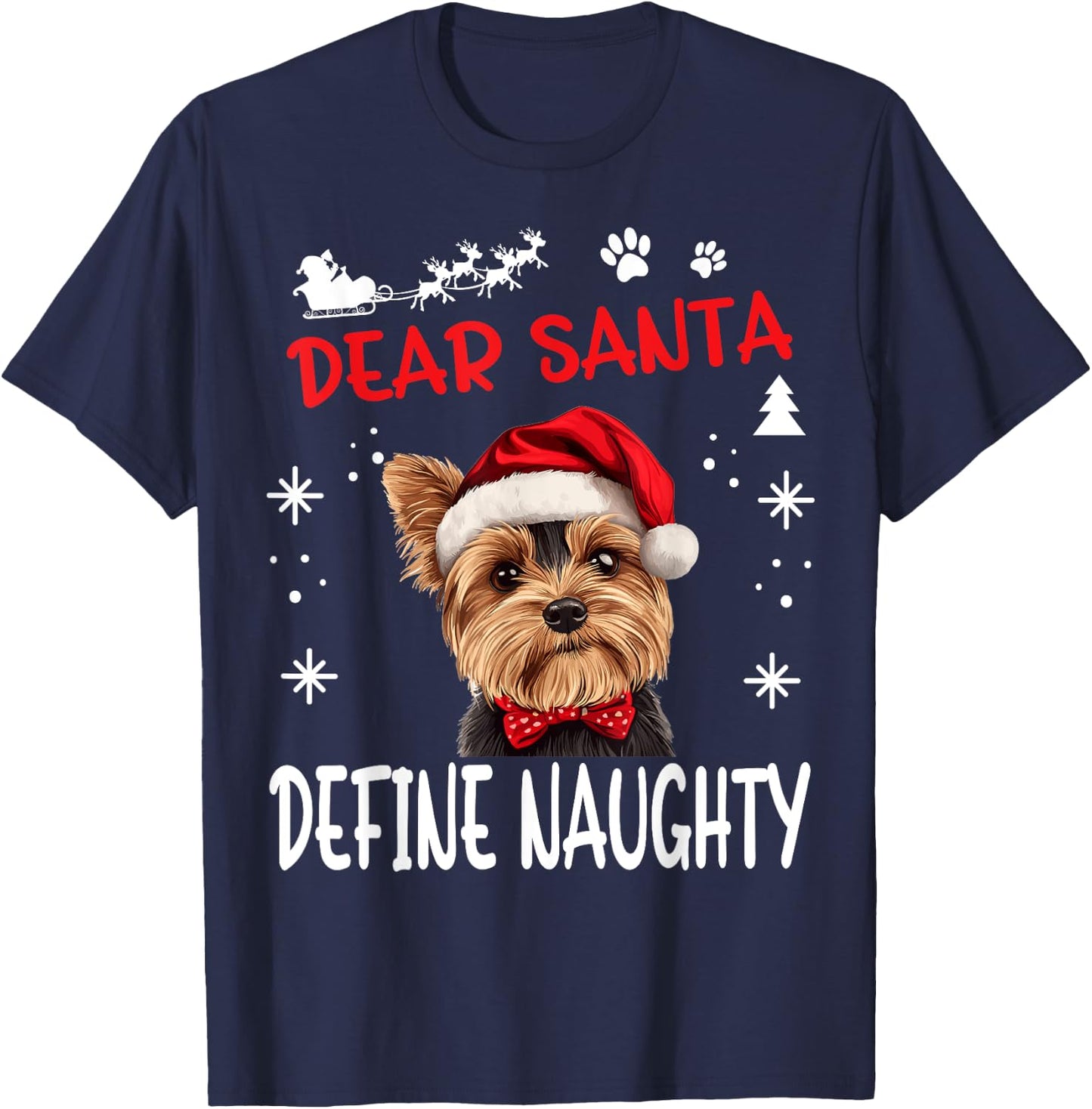 Cute Yorkshire Terrier Yorkie dog Dog Christmas Dear Santa T-Shirt - T-Shirt | Navy