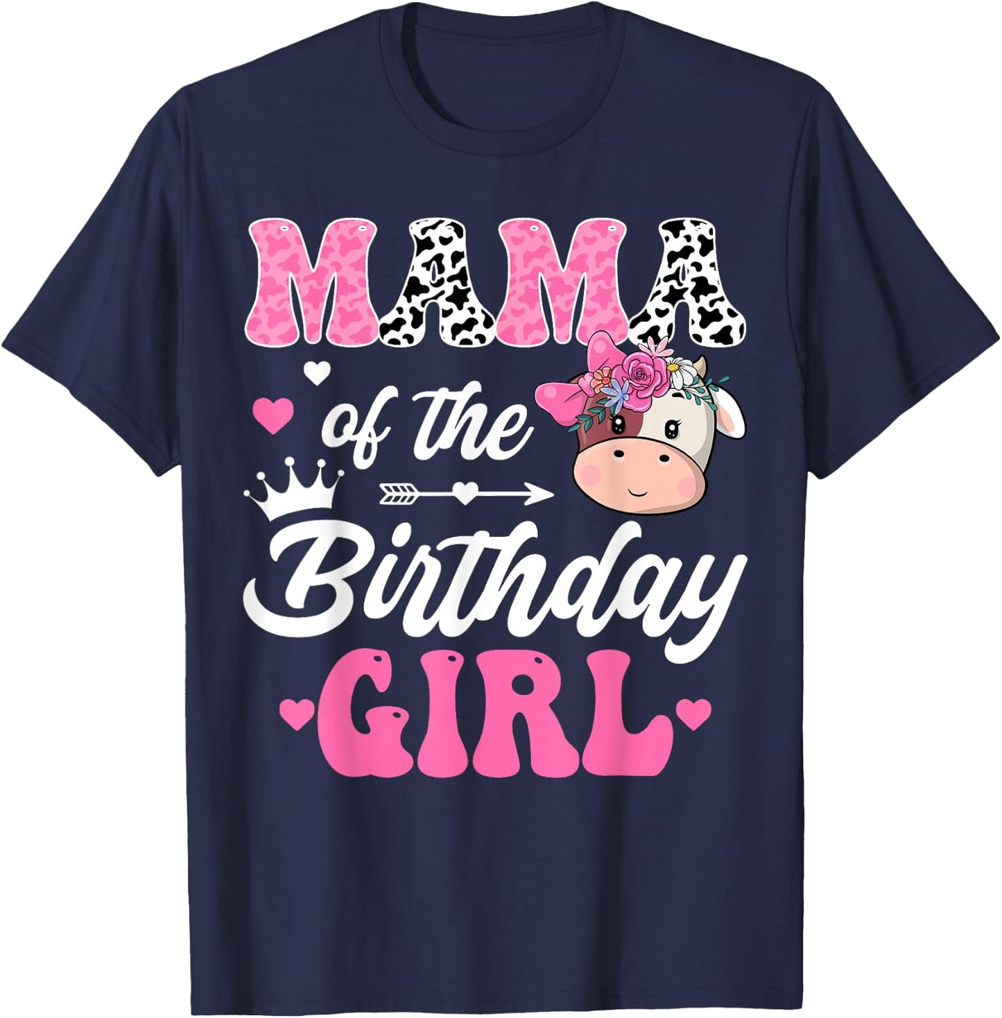 Mama Of The Birthday Girl Farm Cow 1St Birthday Girl T-Shirt - T-Shirt | Navy
