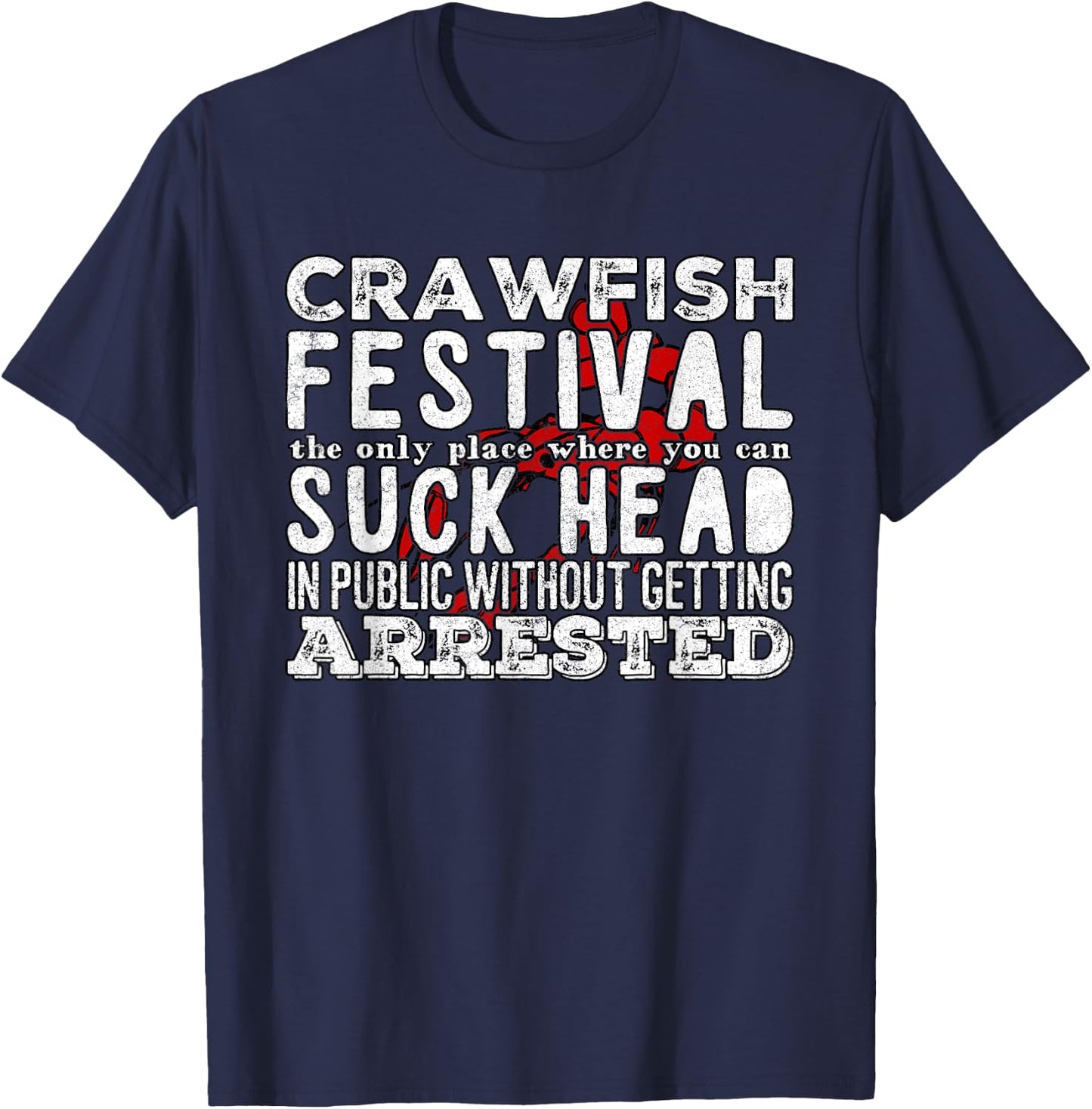 Funny Crawfish Boil Festival T-Shirt - T-Shirt | Navy