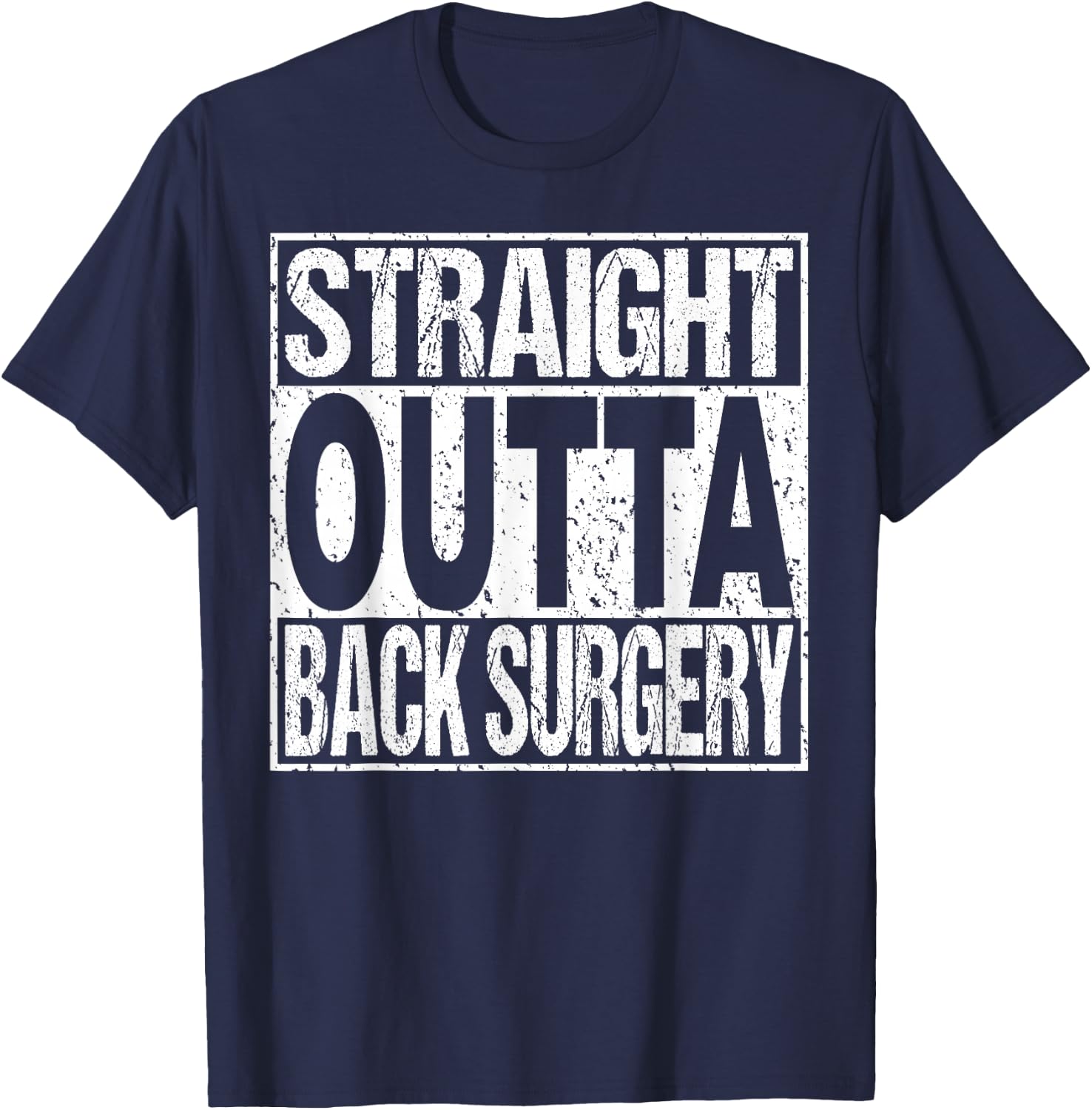 Back Surgery Lumbar Spinal Fusion Spine Recovery Gift T-Shirt - T-Shirt | Navy
