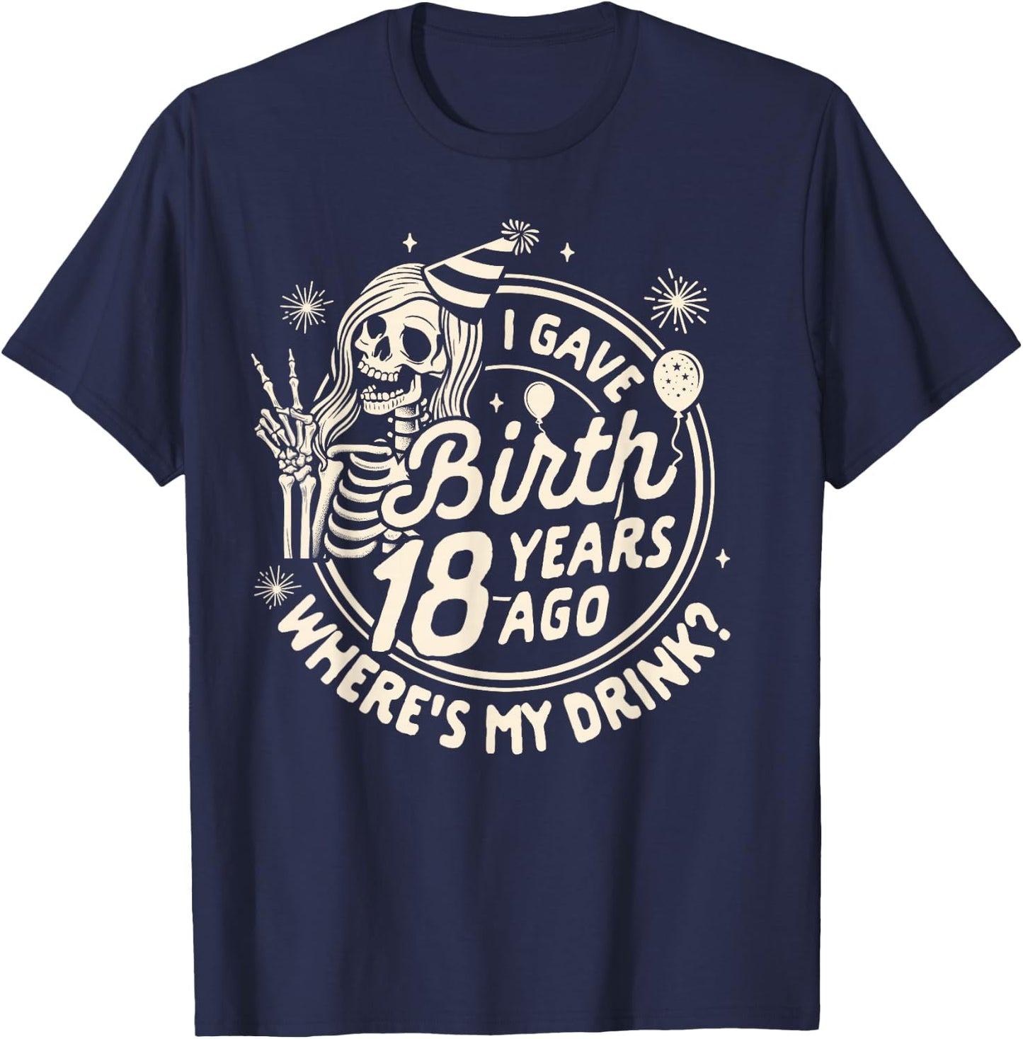 Mom Of The Birthday Girl Bday I Gave Birth 18 Years Ago T-Shirt - T-Shirt | Navy