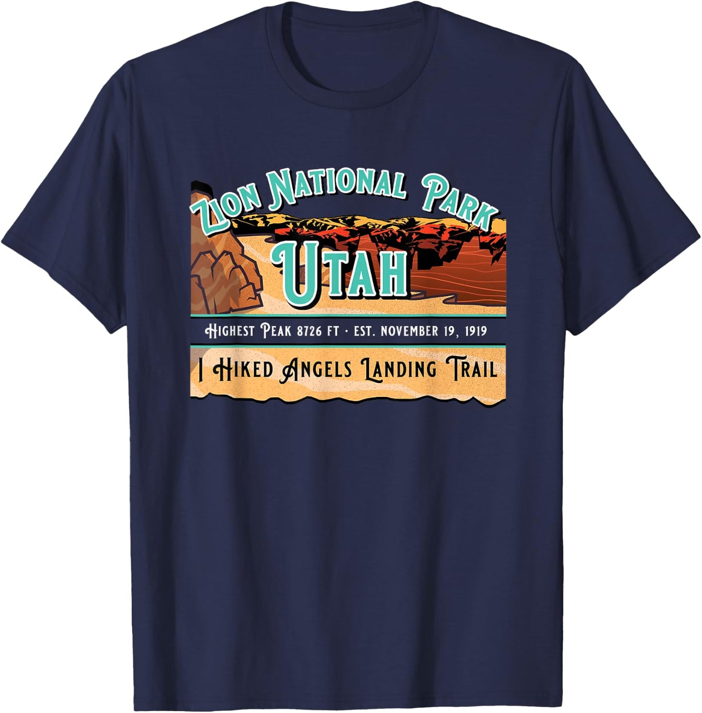Zion National Park I Hiked Angels Landing Trail Souvenir T-Shirt - T-Shirt | Navy