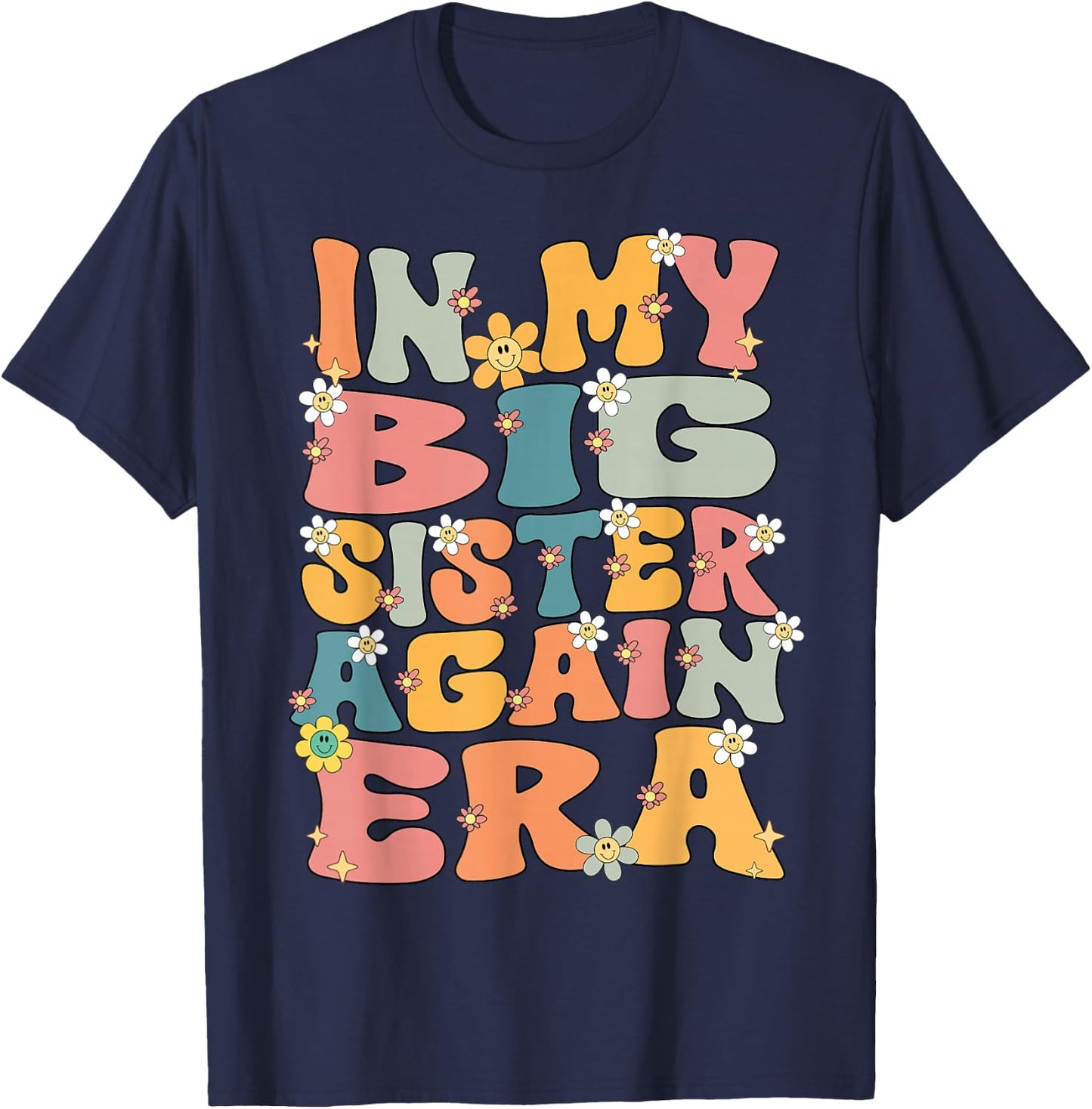In My Big Sister Again Era Groovy Big Sister Announcement T-Shirt - T-Shirt | Navy