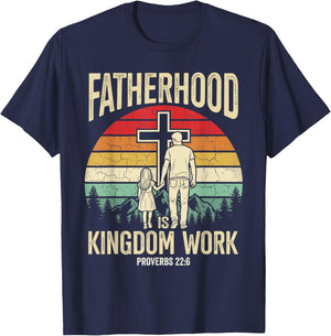 Fatherhood is Kingdom Work T-Shirt - T-Shirt | Navy