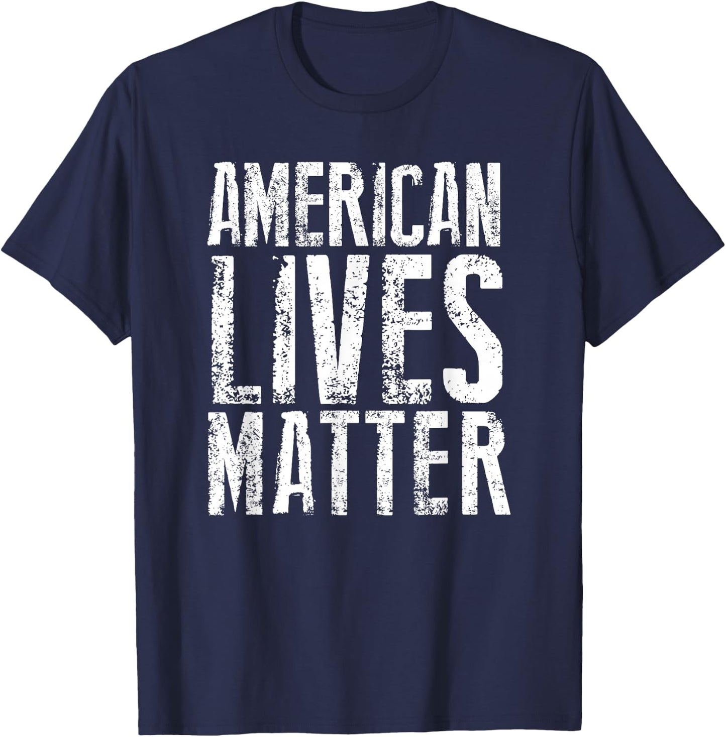 American Lives Matter United States USA Pride Flag T Shirt T-Shirt - T-Shirt | Navy