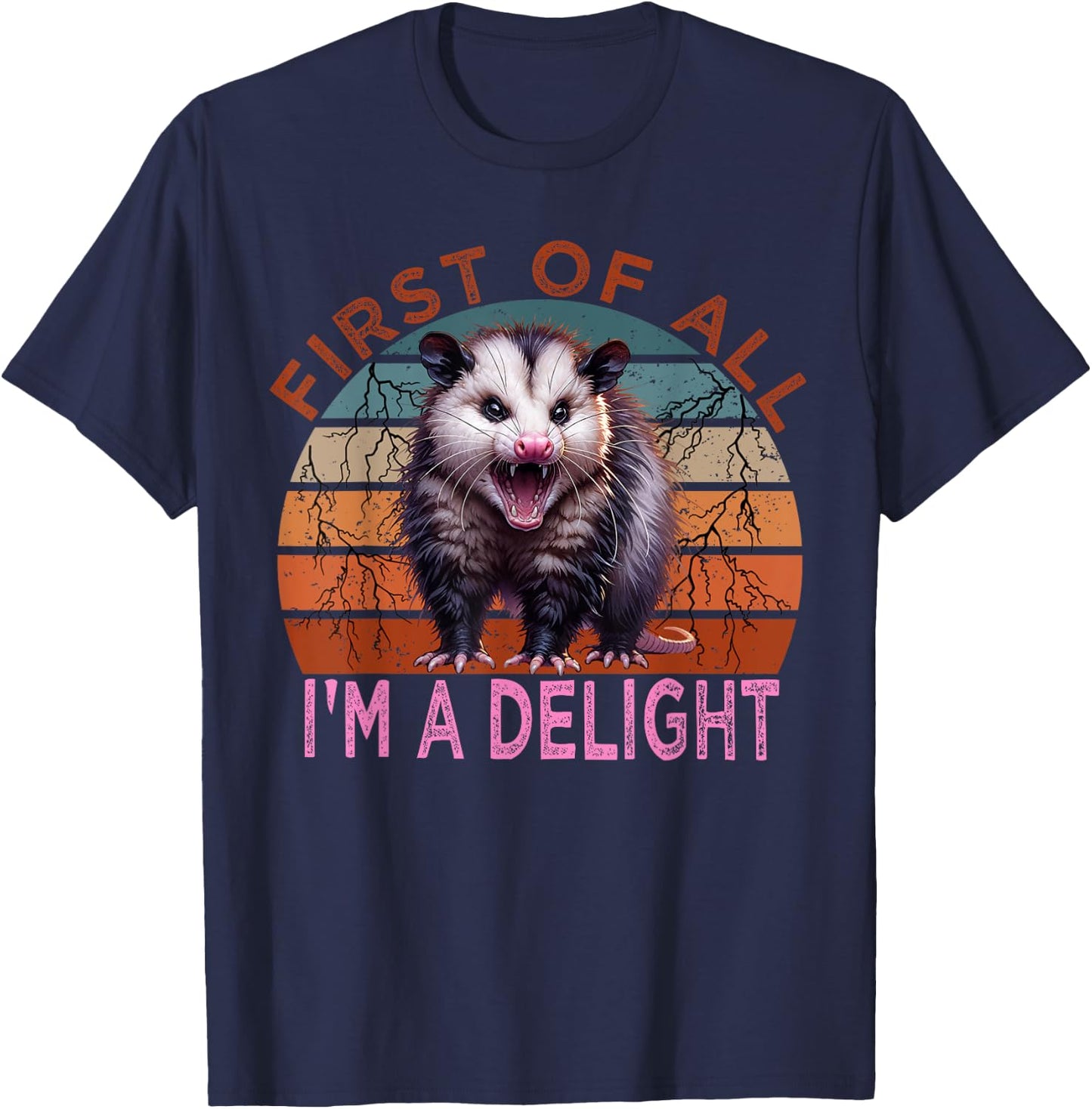 First of all I'm a Delight Sarcastic Angry Possum Lover T-Shirt - T-Shirt | Navy