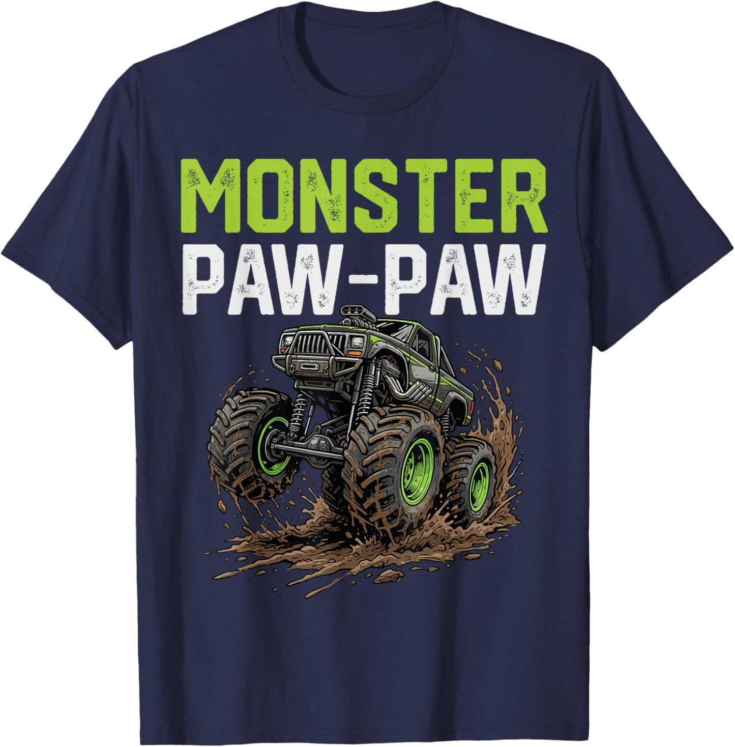 Monster PAW-PAW Truck Father's Day Mud Riding T-Shirt - T-Shirt | Navy