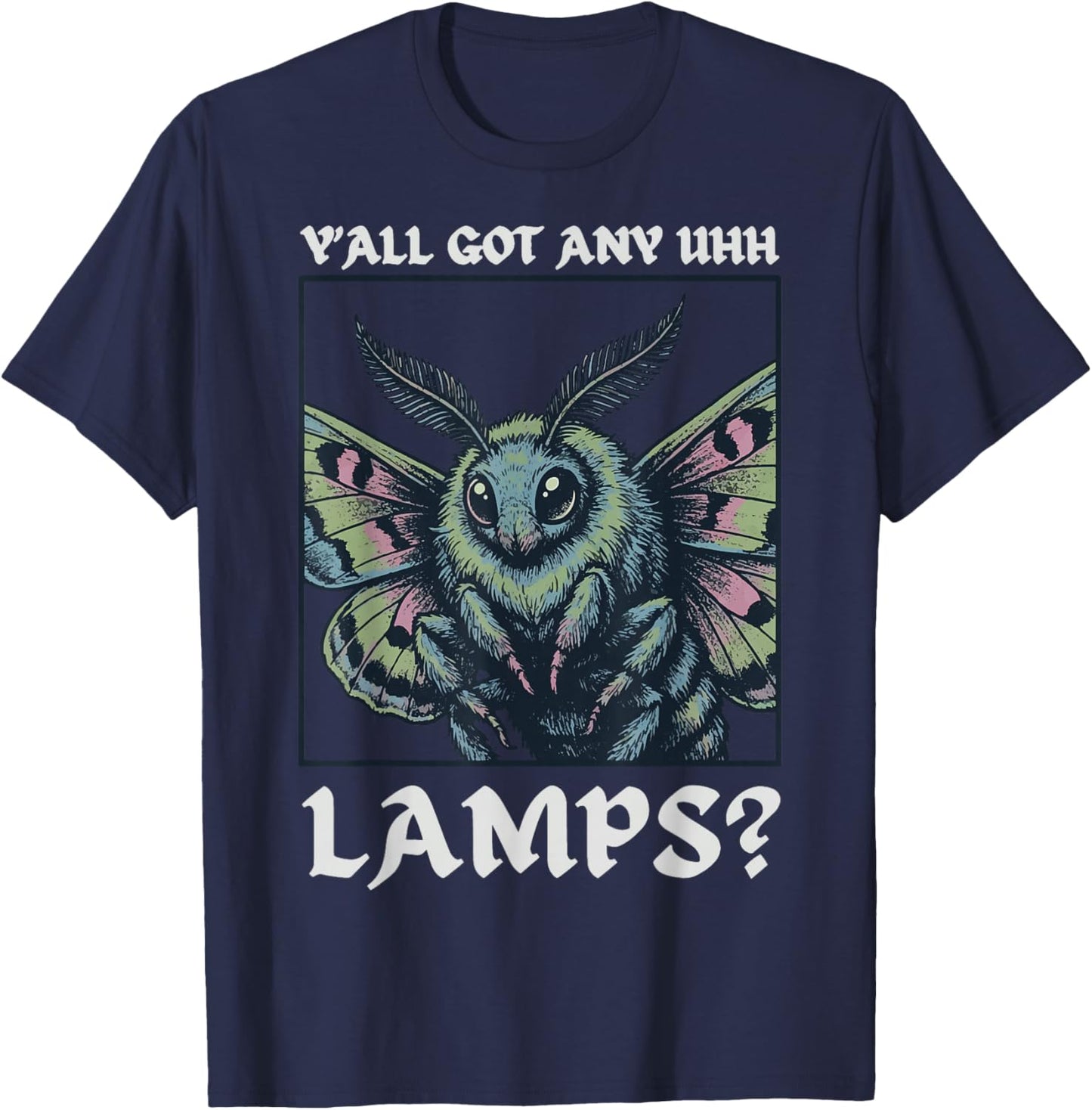 Y'all Got Any Lamps T-Shirt - T-Shirt | Navy