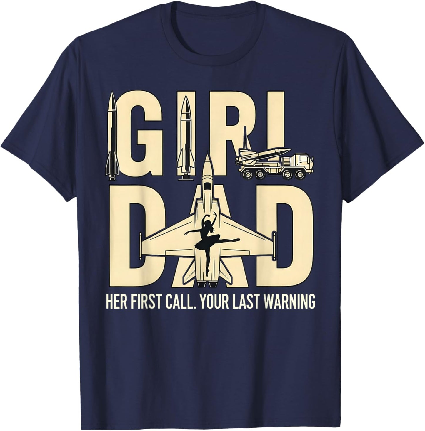 Military Girl Dad Fighter Jets Air Defense Dad Fathers Day T-Shirt - T-Shirt | Navy