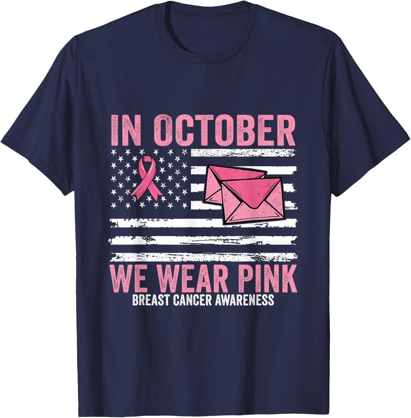 October We Wear Pink Breast Cancer Awareness Postal Worker T-Shirt - T-Shirt | Navy