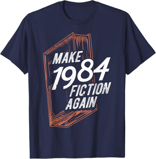MAKE 1984 Fiction AGAIN 1984 Fiction Political Fan Book