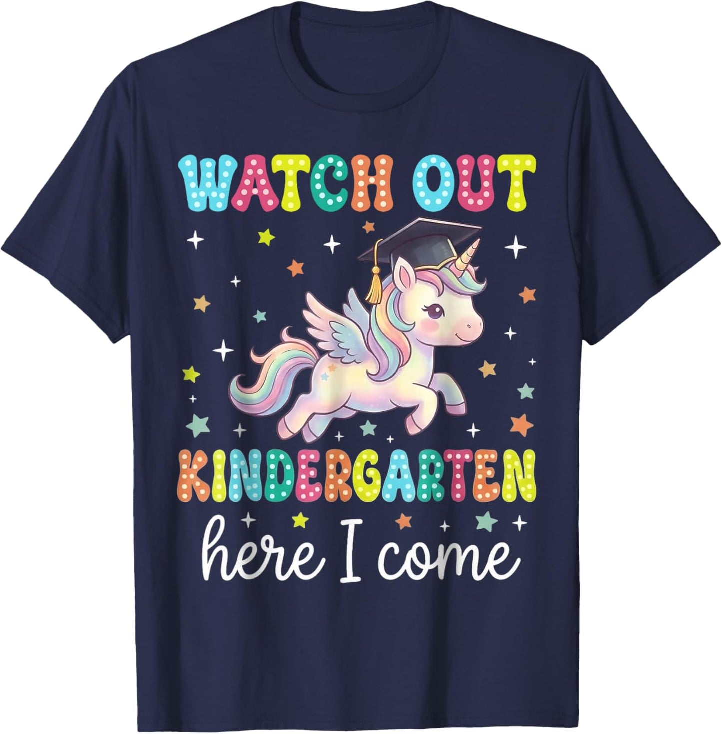 Cute Pre-k Graduation Watch Out Kindergarten Here I Come T-Shirt - T-Shirt | Navy