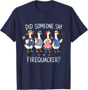 Did Someone Say Firequacker 4th of July American Silly Goose T-Shirt - T-Shirt | Navy