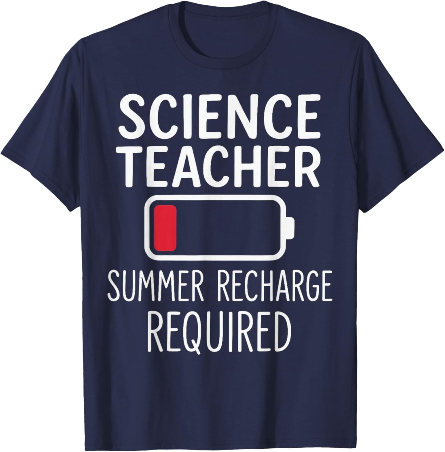 Science Teacher Summer Recharge Required End of Year School T-Shirt - T-Shirt | Navy