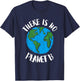 There Is No Planet B - Global Warming T-Shirt - T-Shirt | Navy