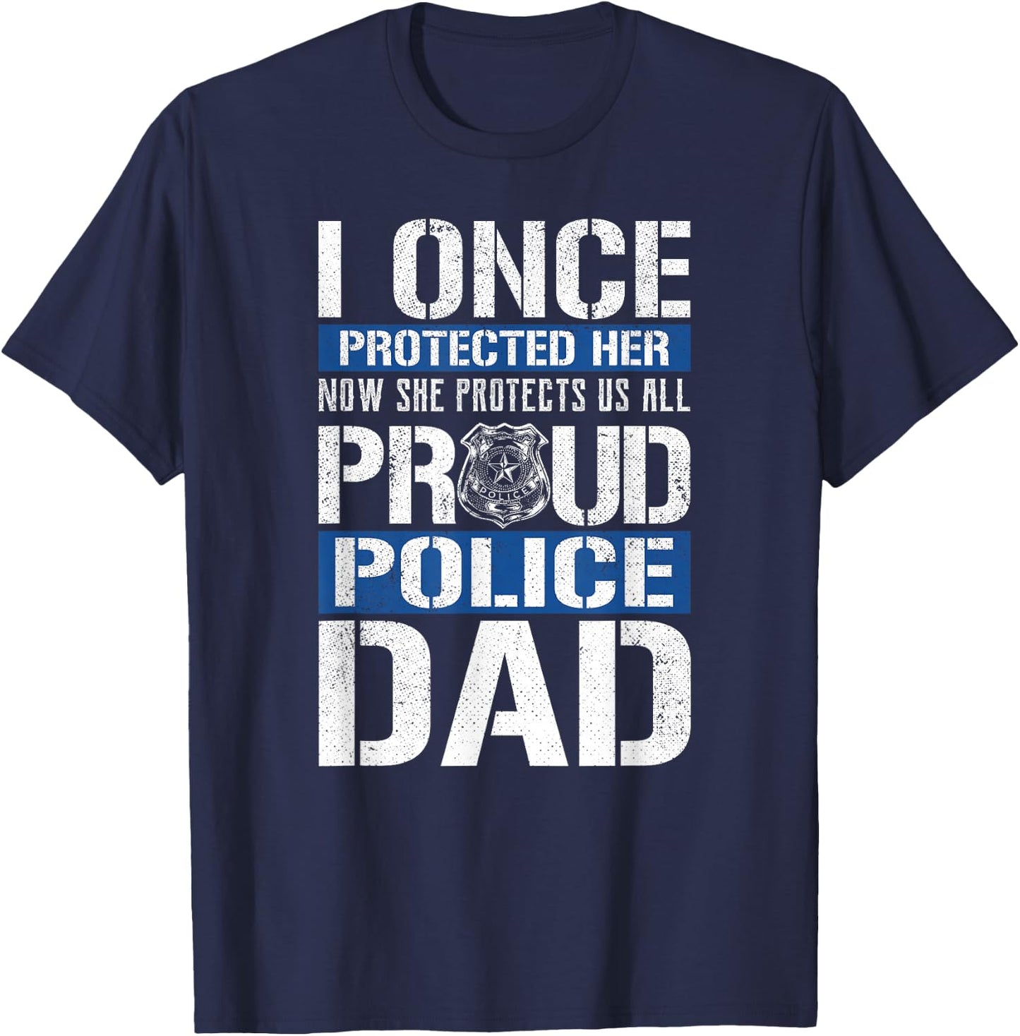 Proud Police Dad Shirt Support Police Daughter T-Shirt - T-Shirt | Navy