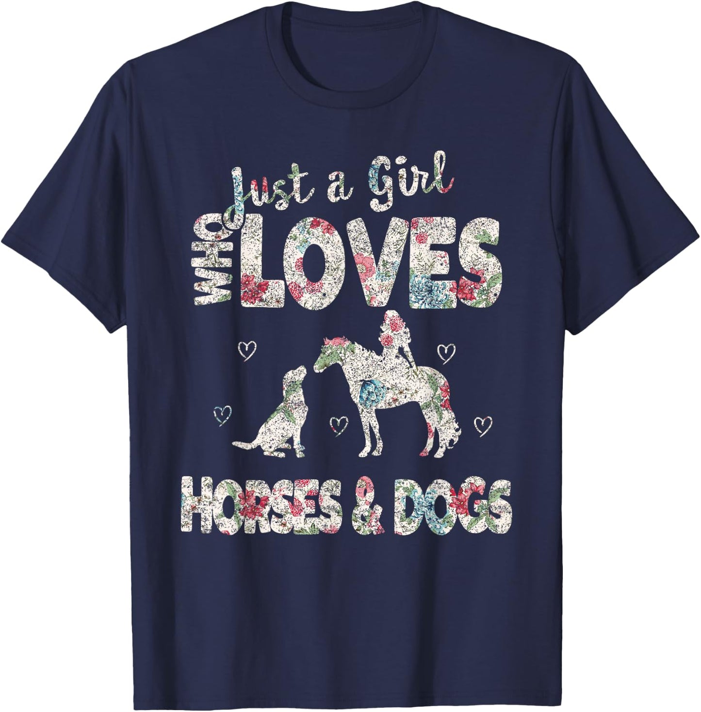 Just a Girl who loves Horses And Dogs Funny Horse & Dog T-Shirt - T-Shirt | Navy