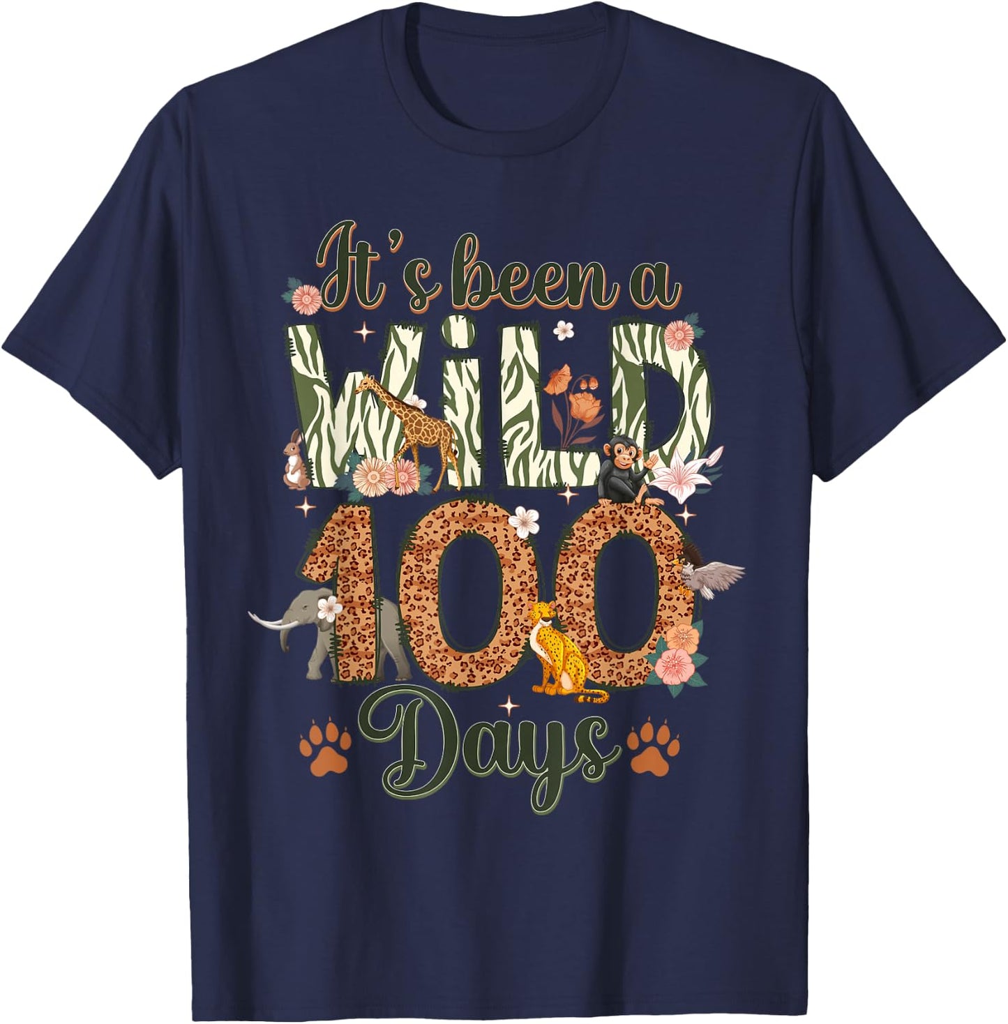 It’s Been A Wild 100 Days Funny School Celebration Student T-Shirt - T-Shirt | Navy