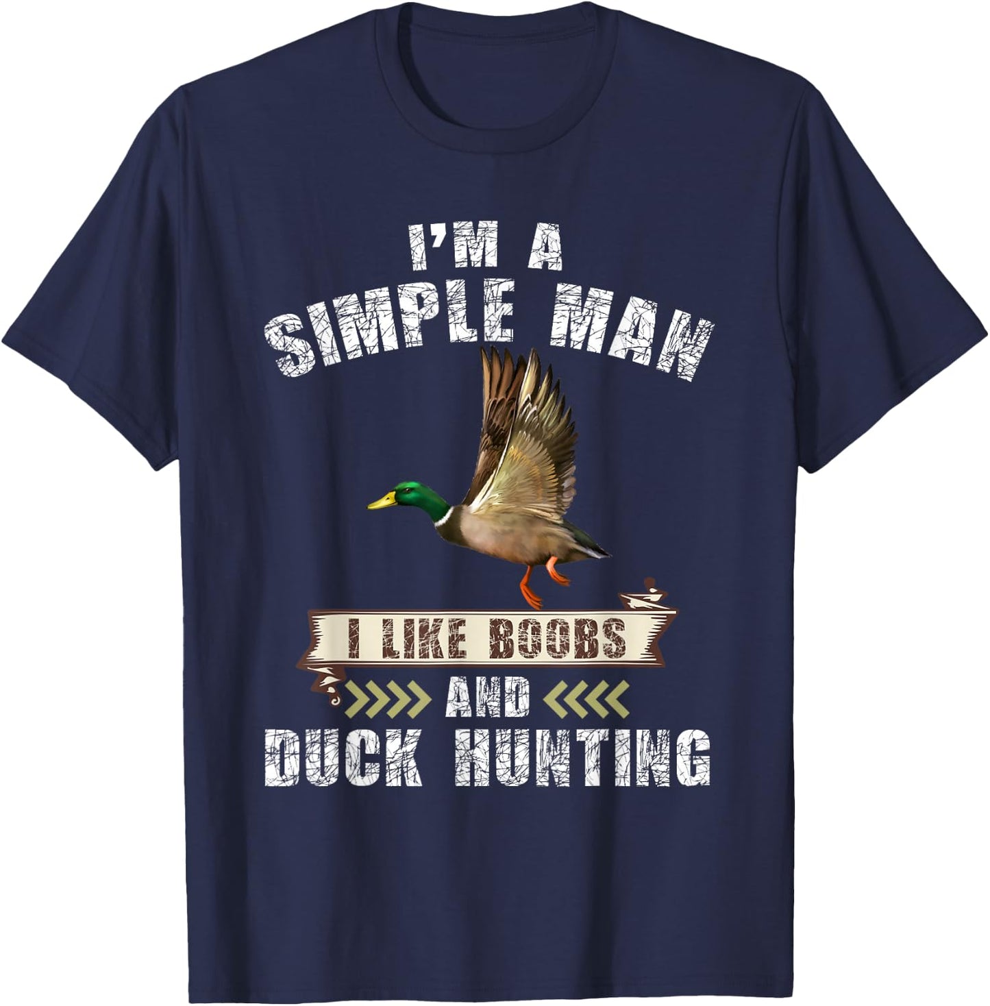 I'm a simple i like boobs and duck hunting T-Shirt - T-Shirt | Navy