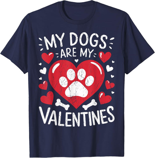 Valentines Day Dog My Dogs Are My Valentines T-Shirt - T-Shirt | Navy
