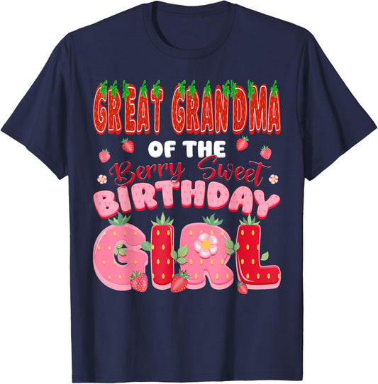 Great Grandma of The Berry Sweet Birthday Girl Strawberry T-Shirt - T-Shirt | Navy