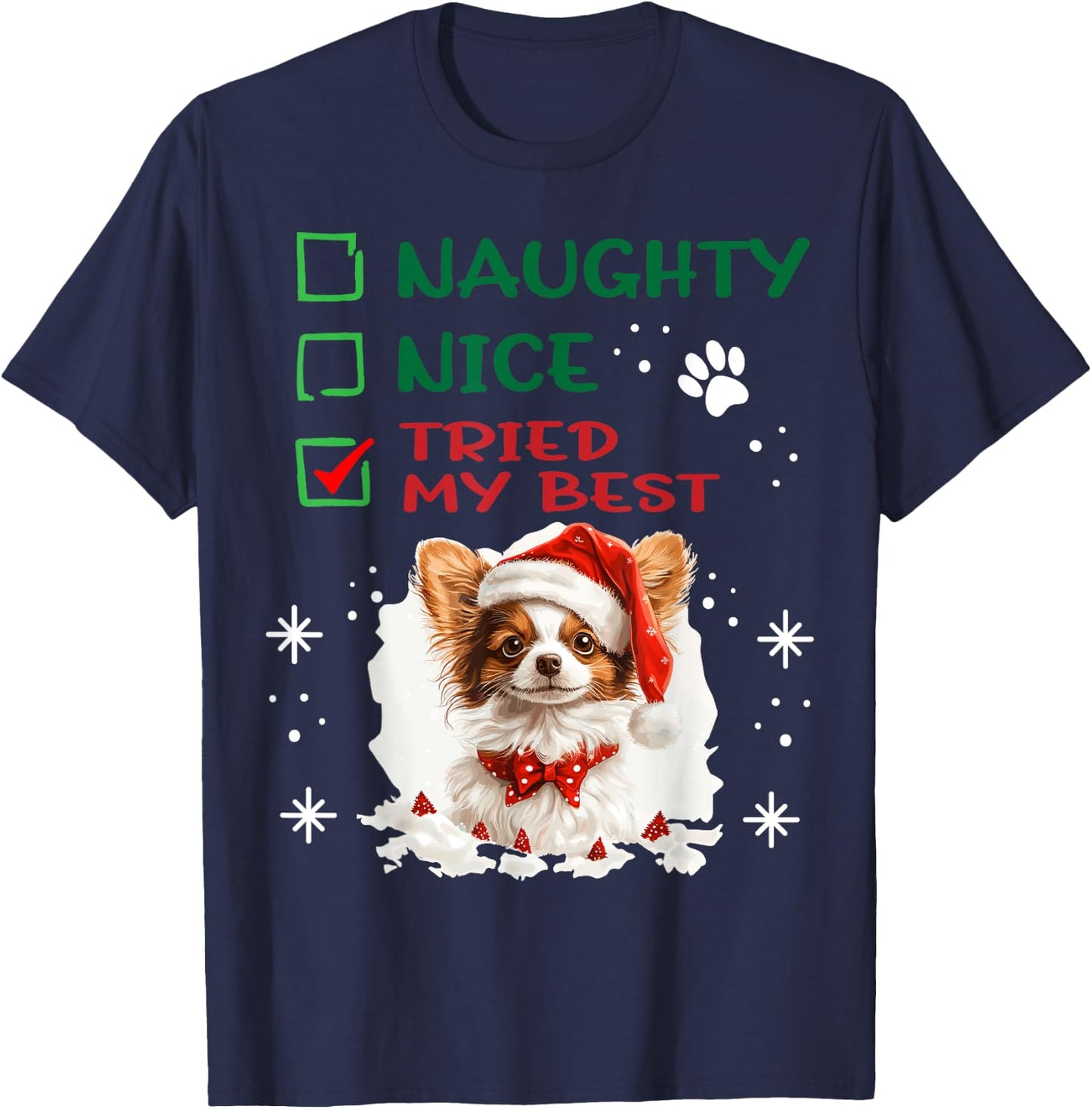 Cute Papillon dog Dog Christmas Naughty Nice Tried my Best T-Shirt - T-Shirt | Navy