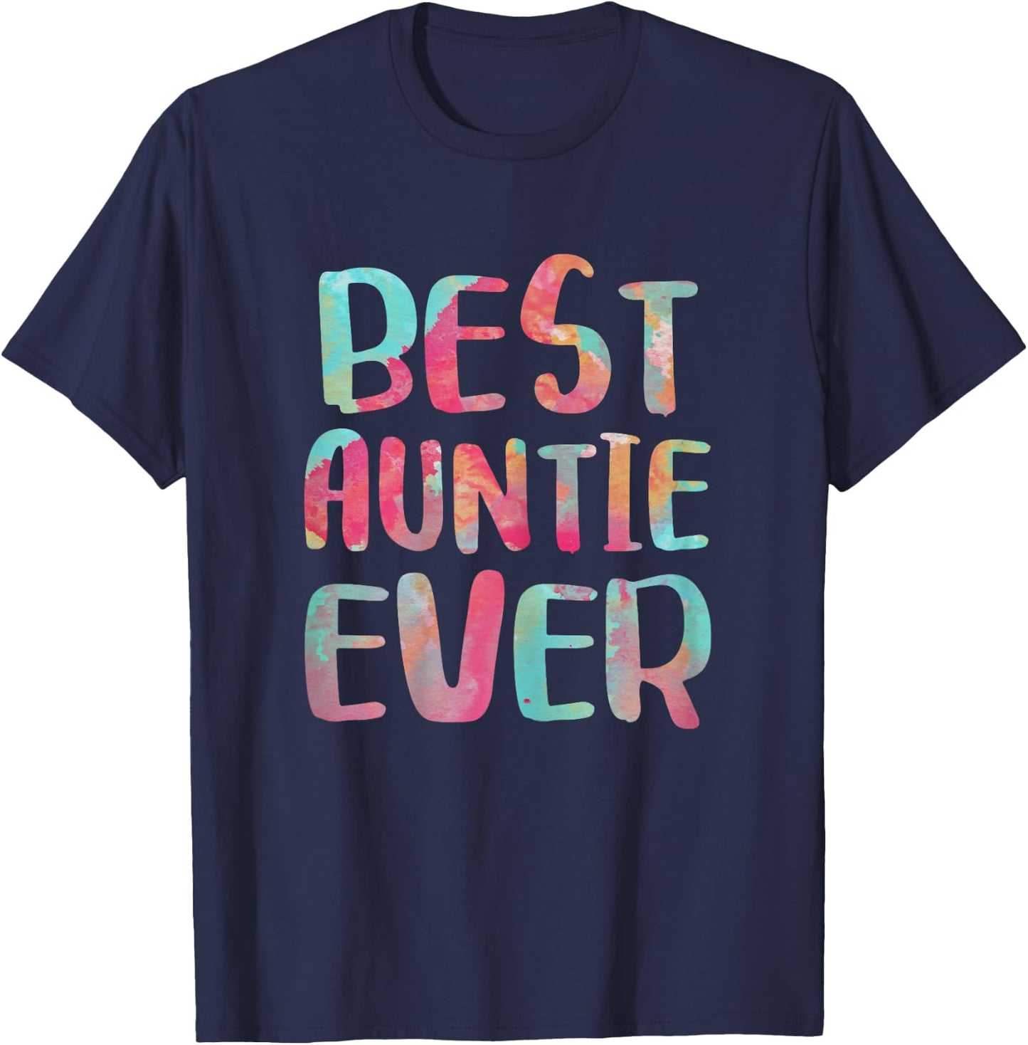 Best Auntie Ever Shirt Women Aunt Mothers Day T-Shirt - T-Shirt | Navy