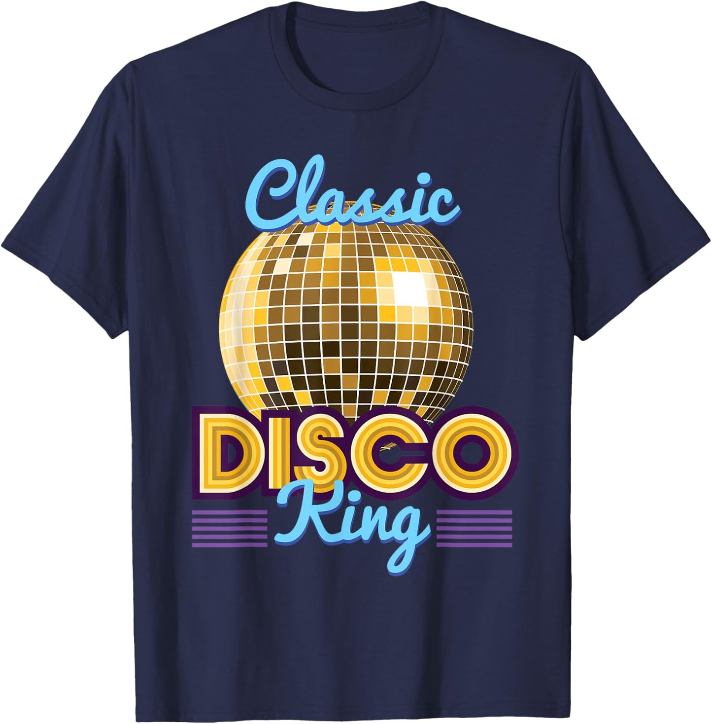 Classic Disco King Retro 70's Dance Party Costume T-Shirt - T-Shirt | Navy