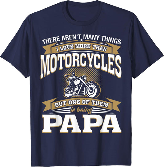 I Love More Than Motorcycles Being Papa Biker Papa T-Shirt - T-Shirt | Navy
