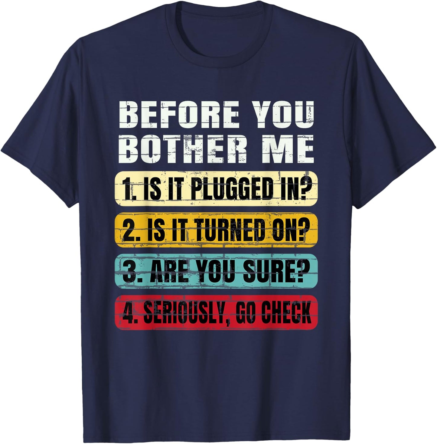 Funny Information Technology Tech | Technical Support Gift T-Shirt - T-Shirt | Navy