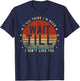 Y'all Think I'm Mean Wait Till I Don't Like You Women Saying T-Shirt - T-Shirt | Navy