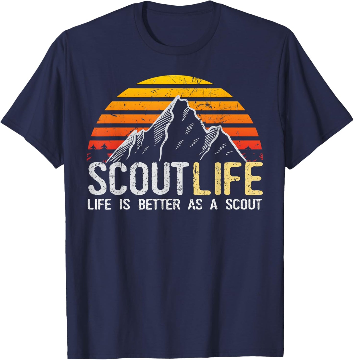 Scout Life and Life Is Better As A Scout Scouting T-Shirt - T-Shirt | Navy