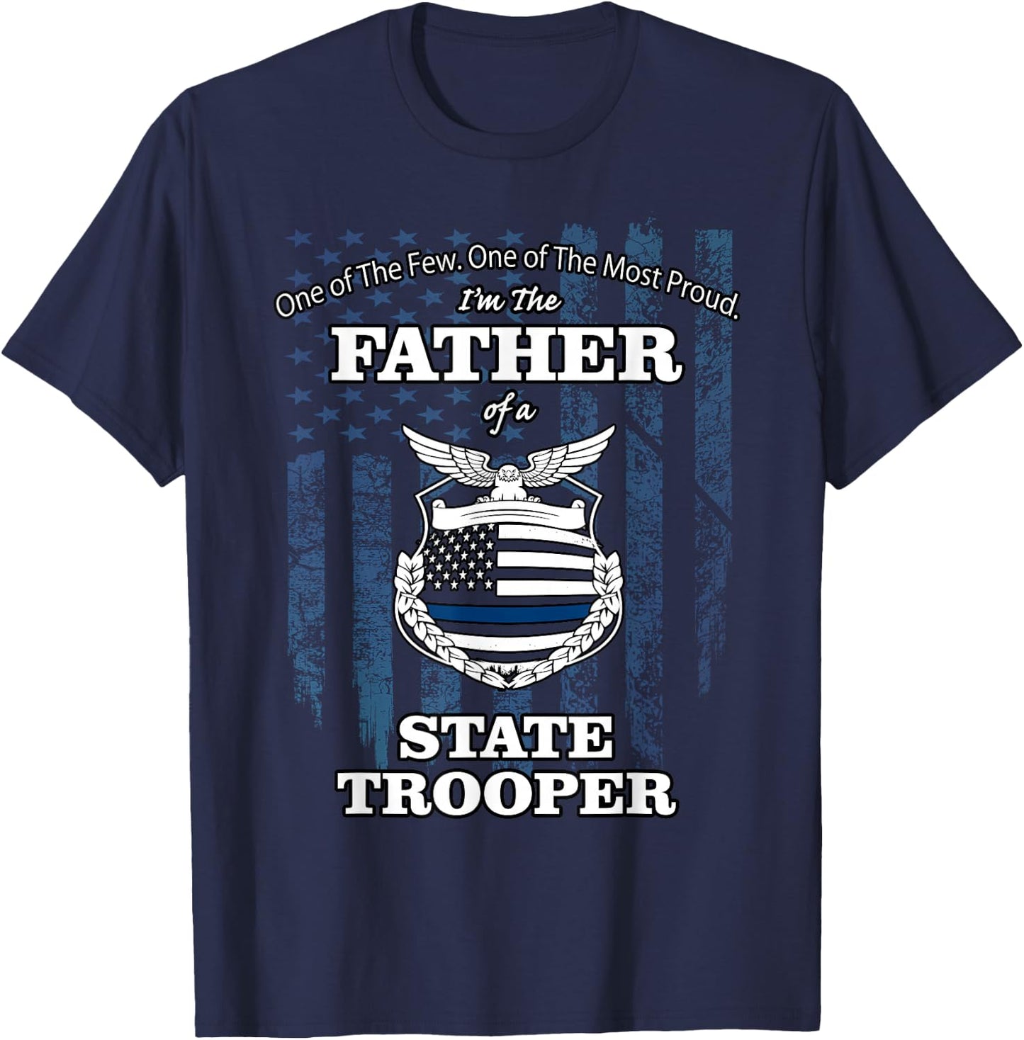State police badge - proud state trooper dad T-Shirt - T-Shirt | Navy