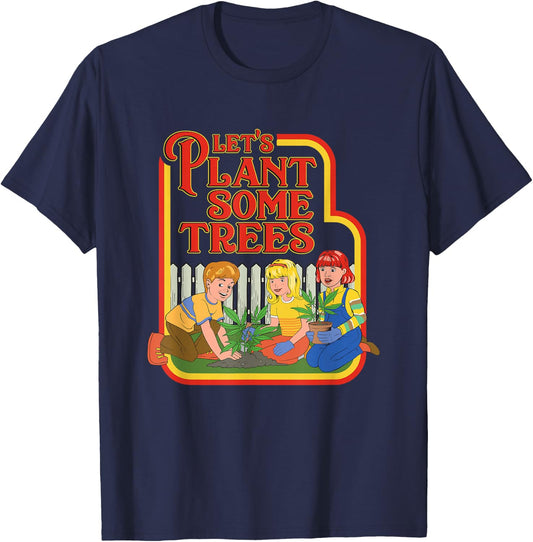 Let’s Plant Some Trees Cannabis Humor Marijuana Funny Weed Short Sleeve T-Shirt - T-Shirt | Navy
