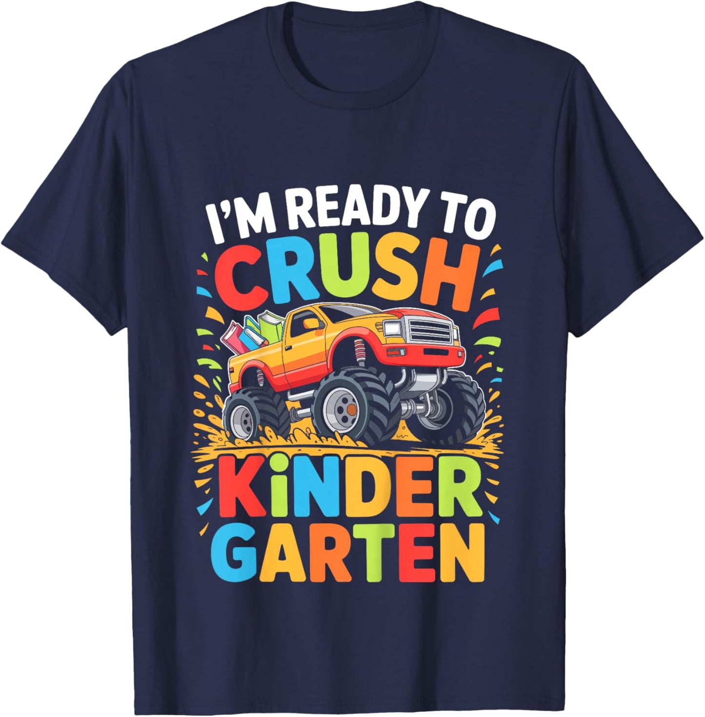 Kids I'm Ready to Crush Kindergarten Shirt Back to School Boy T-Shirt - T-Shirt | Navy