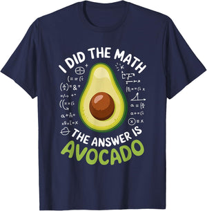 Food Lovers I Did The Math Answer Is Avocado T-Shirt - T-Shirt | Navy