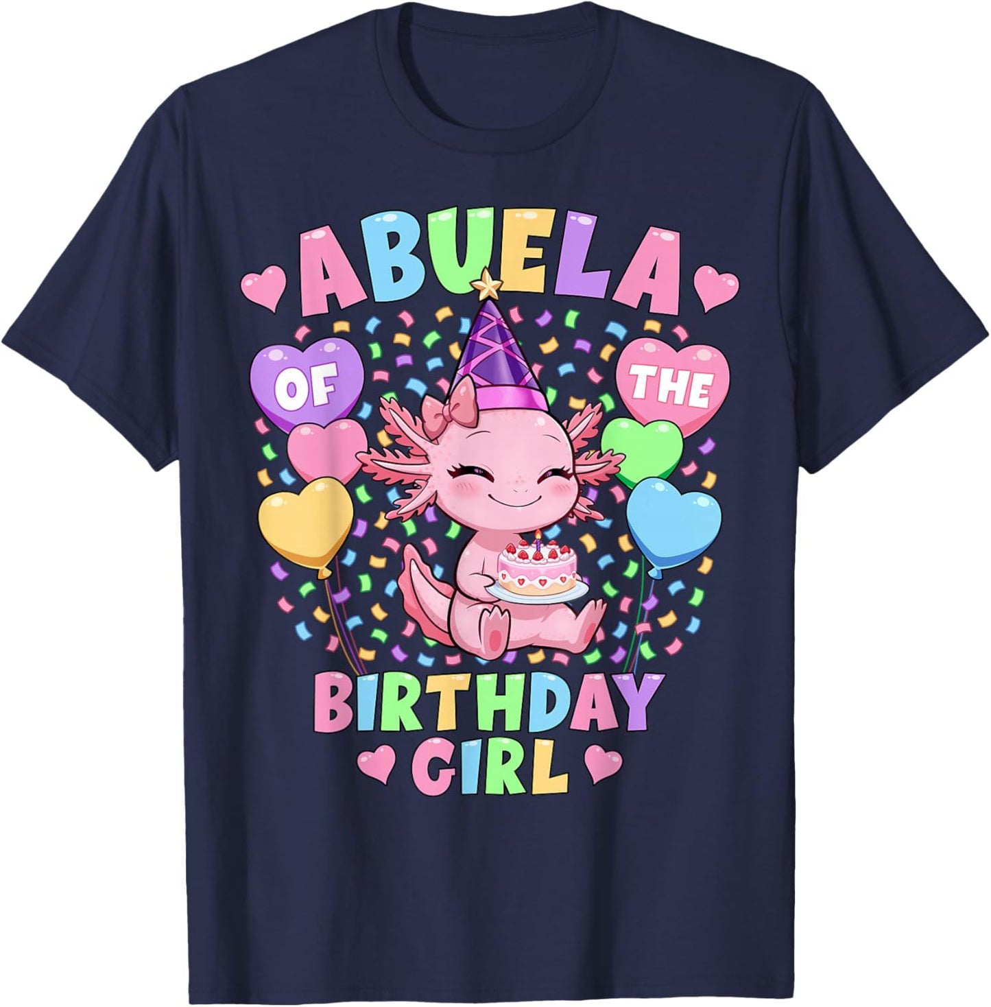 Abuela of The Birthday Girl Shirt | Axolotl 1st Birthday T-Shirt - T-Shirt | Navy