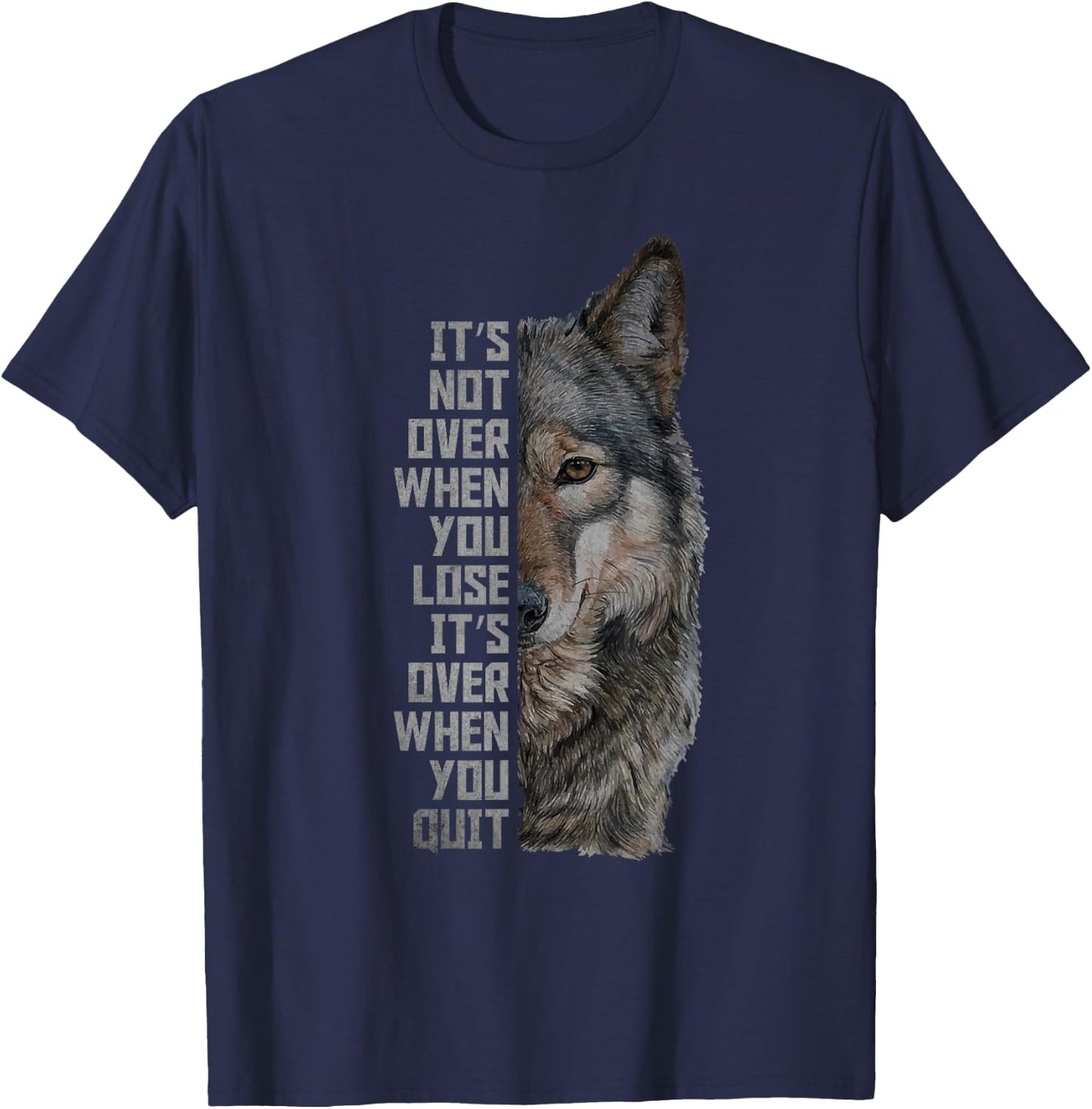 Wolf Inspirational Quote Wolves Motivational T-Shirt - T-Shirt | Navy