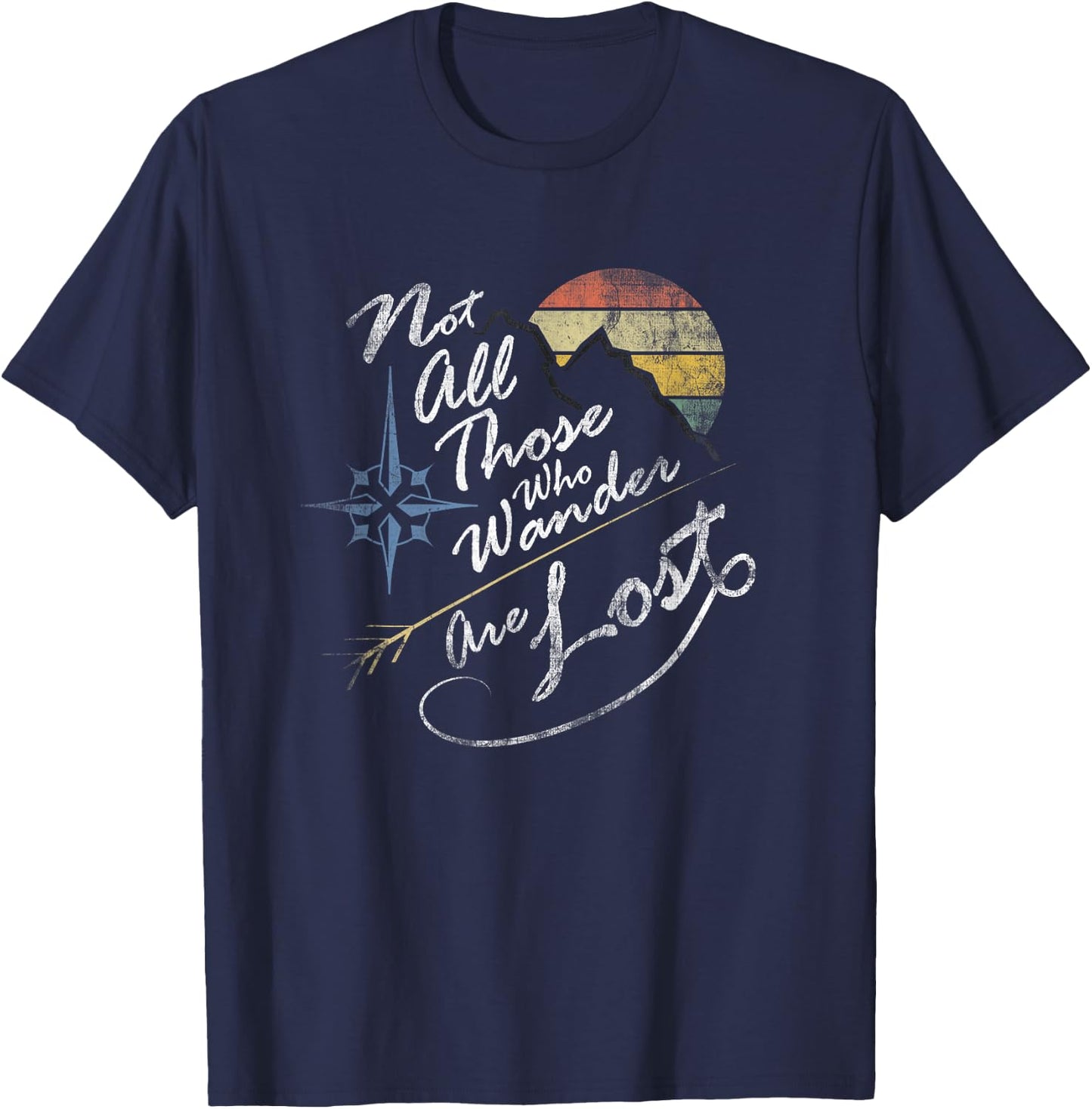 Not All Those Who Wander Are Lost Vintage Weathered T Shirt T-Shirt - T-Shirt | Navy