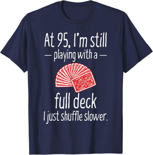 Funny 95th Birthday Gift 95 Year Old Cards T-Shirt - T-Shirt | Navy