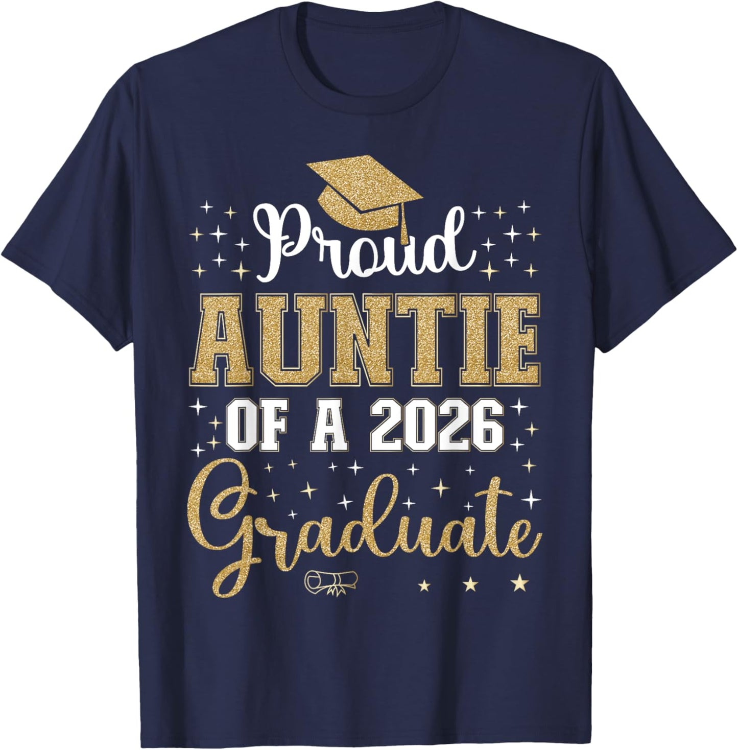 Proud Auntie of a class of 2026 graduate for graduation T-Shirt - T-Shirt | Navy