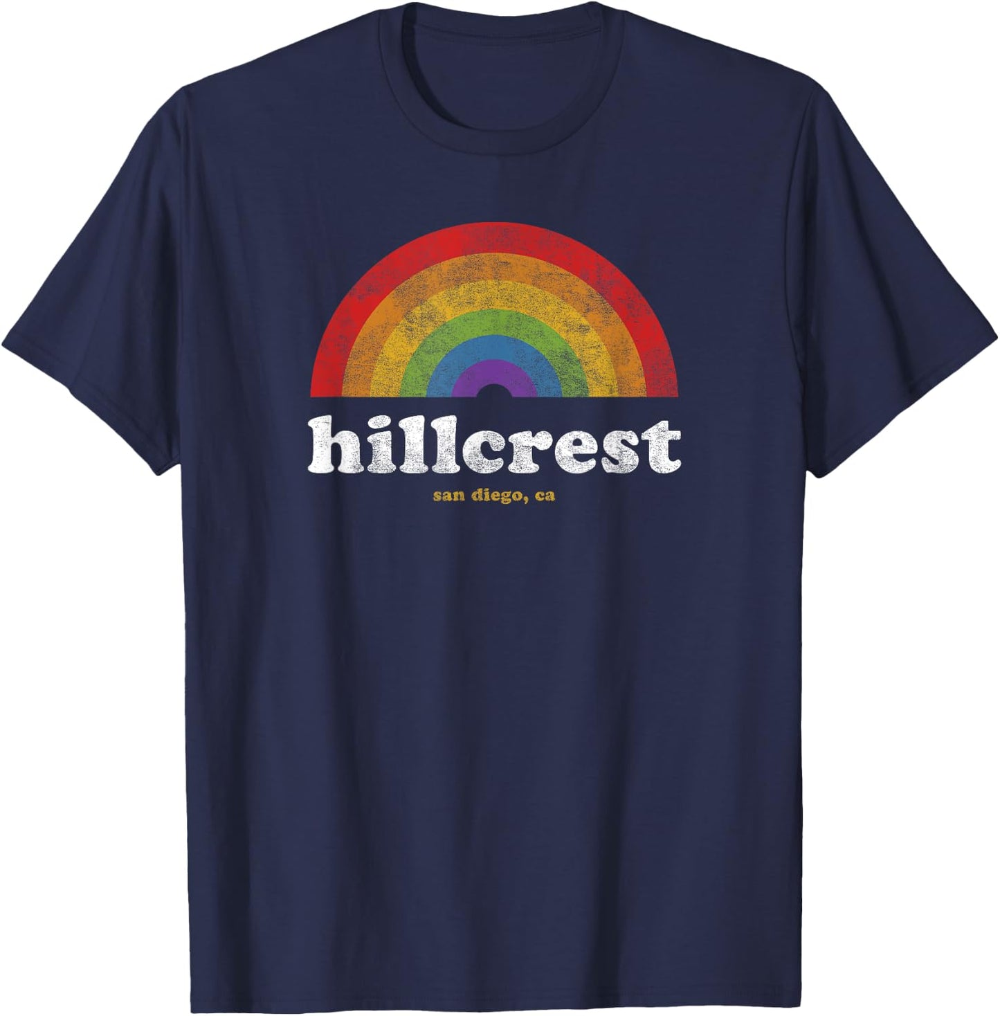 Gay Pride Shirt Hillcrest San Diego California Retro Vintage T-Shirt - T-Shirt | Navy