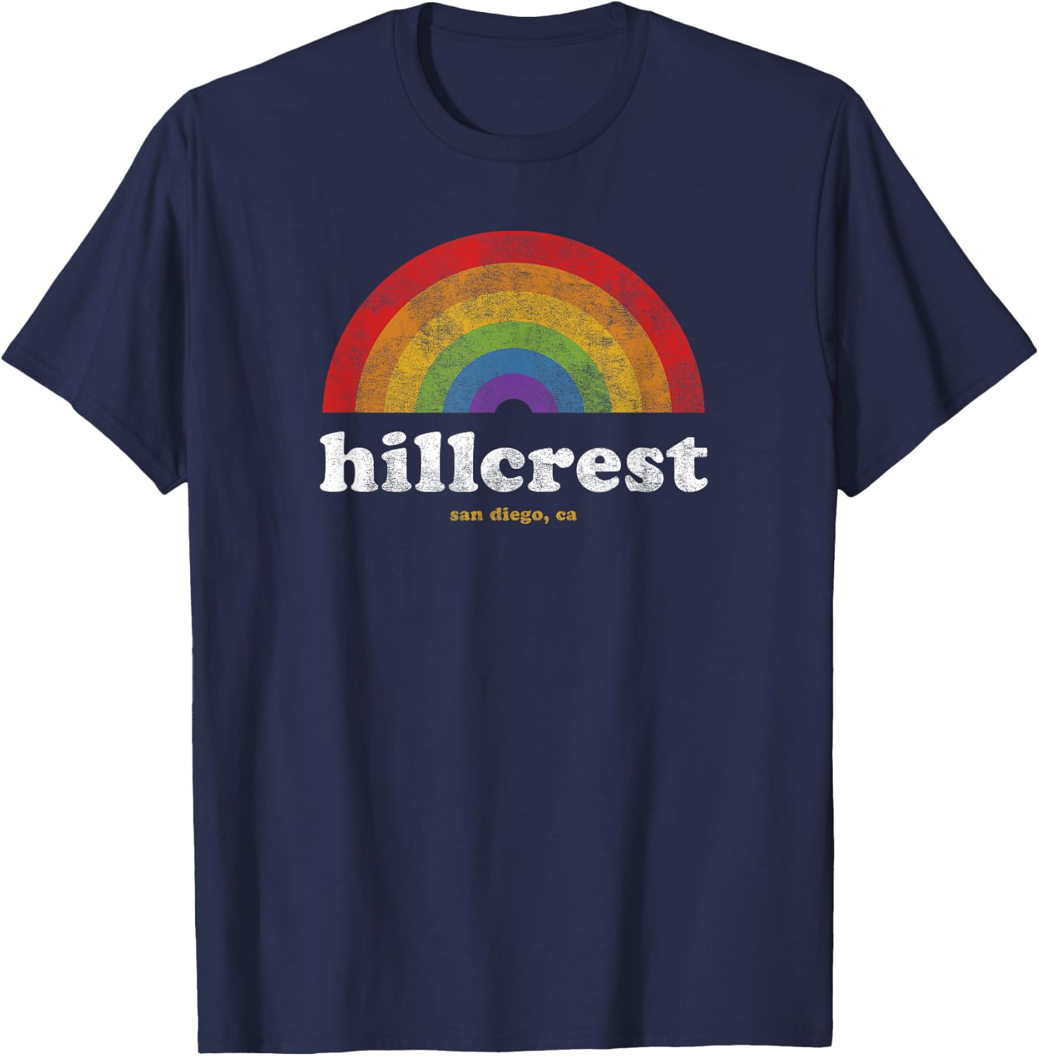 Gay Pride Shirt Hillcrest San Diego California Retro Vintage T-Shirt - T-Shirt | Navy